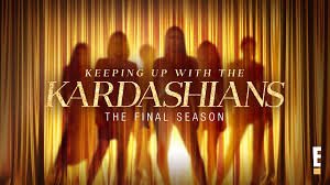 Keeping Up with the Kardashians Final Season